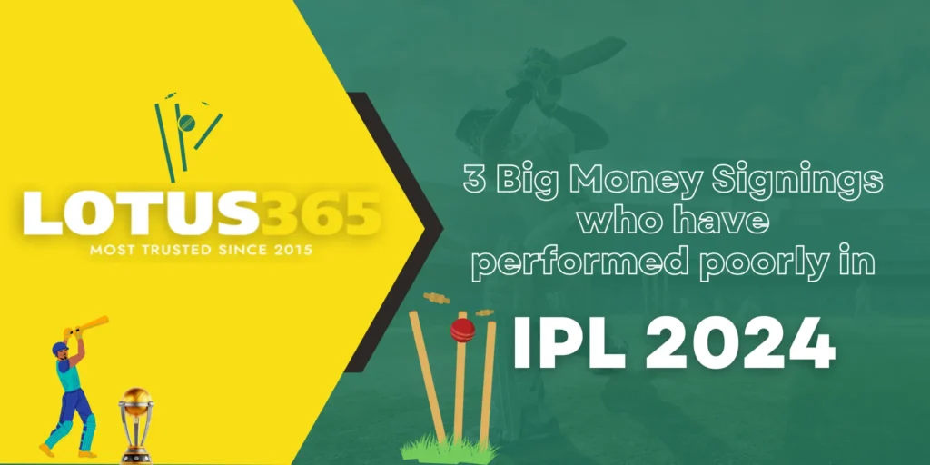 3 big money signings who have performed poorly in ipl 2024