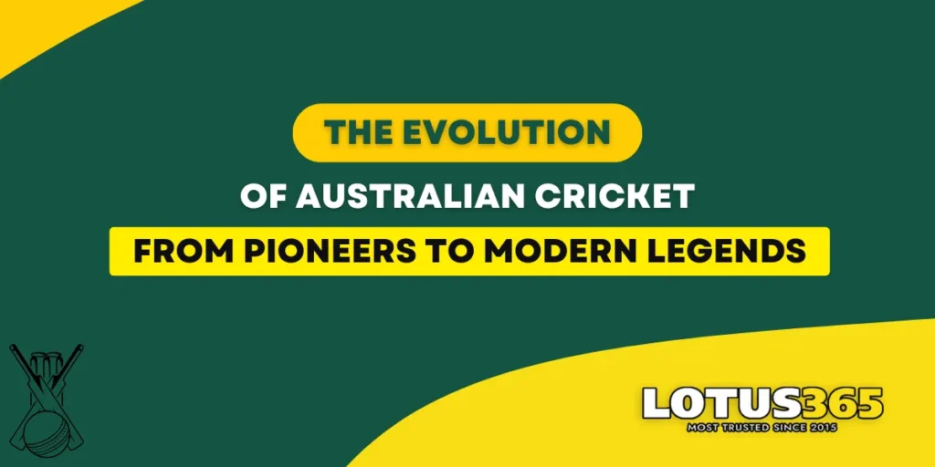the evolution of australian cricket